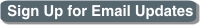 Sign up for email updates